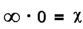 infinity times 0 = x, because infinity is not a number